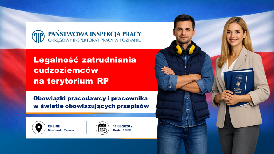 Webinarium - „Legalności zatrudniania cudzoziemców na terytorium RP. Obowiązki pracodawcy i pracownika w świetle obowiązujących przepisów”